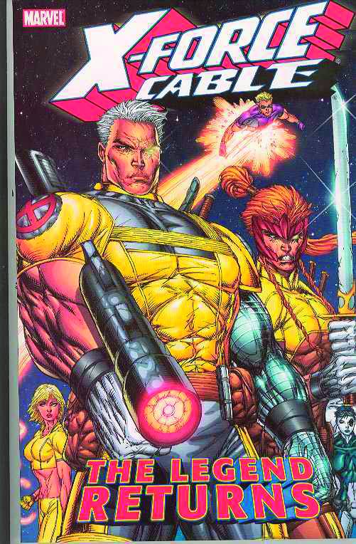X-Force Cable Tp The Legend Returns