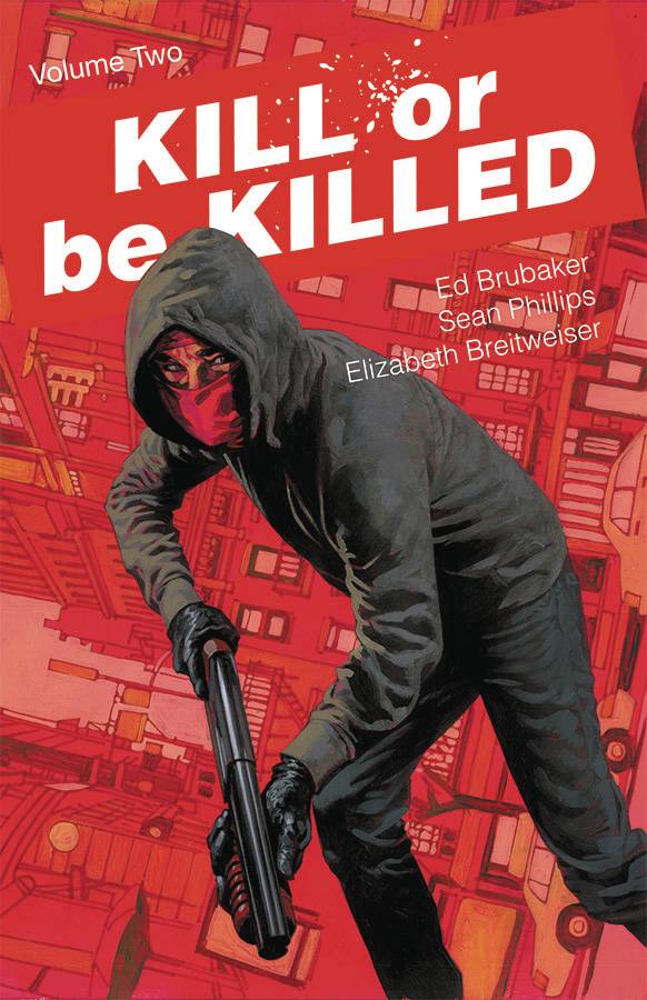 Kill or be Killed Tp Vol 2