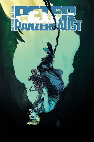 Peter Panzerfaust #18-28