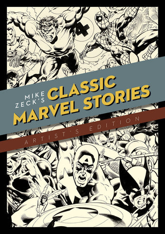 Mike Zeck’s Classic Marvel Stories Artist’s Edition Oversized HC - Cyber City Comix