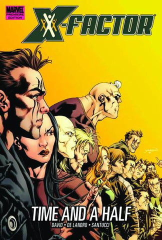 X-Factor - Time and A Half Premier Hardcover - Cyber City Comix