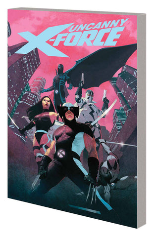 Uncanny X-Force by Rick Remender Complete Collection Tp Vol 1