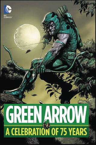 GREEN ARROW - A CELEBRATION OF 75 YEARS HC - Cyber City Comix