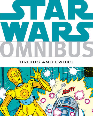 Star Wars Droids and Ewoks Omnibus Tp